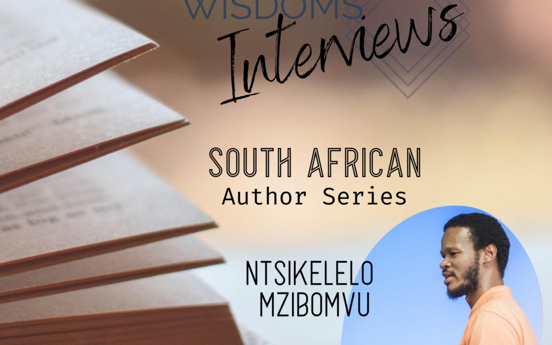 Interviews SA Authors: Ntsikelelo Mzibomvu